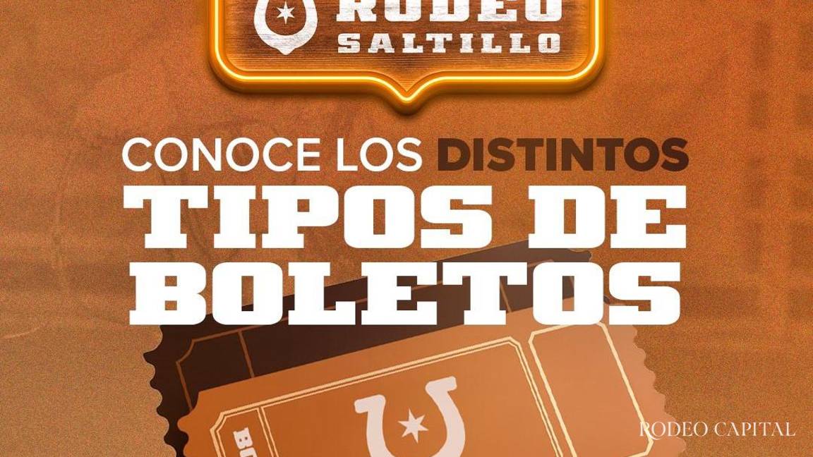 ¿Qué incluye tu boleto para el Rodeo Saltillo? ¿Qué incluye tu boleto para el Rodeo Saltillo?