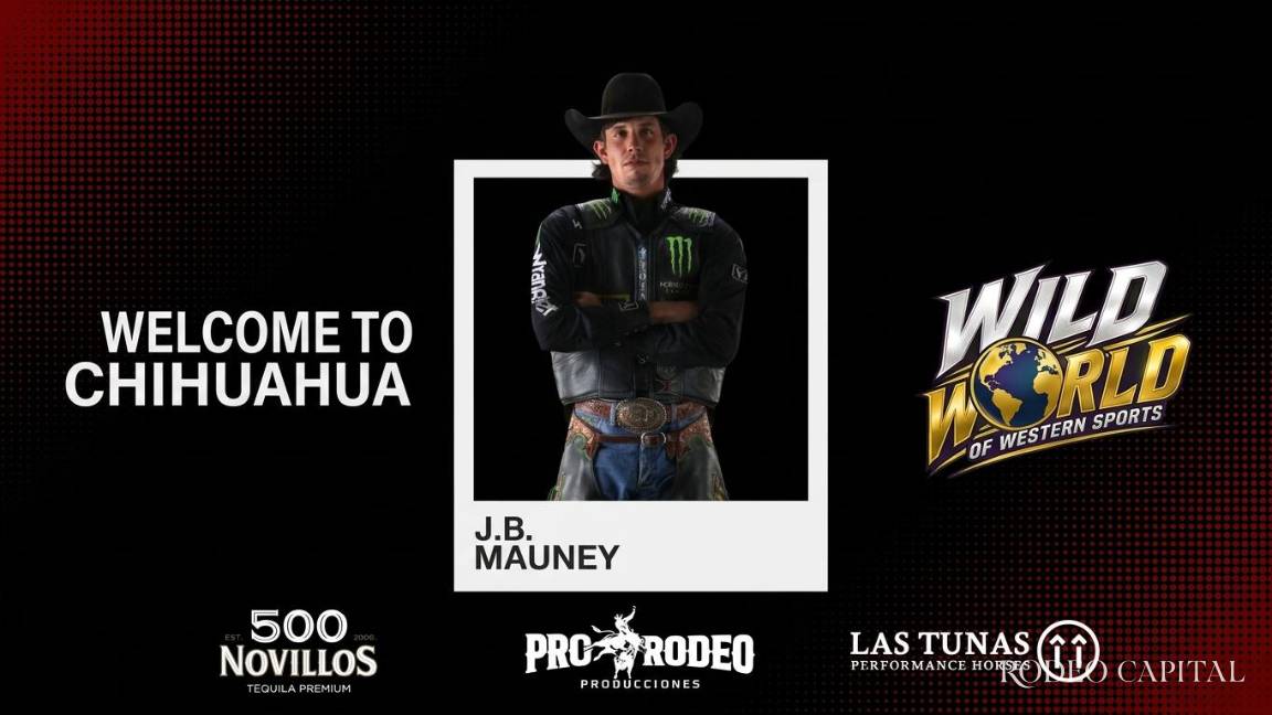 La leyenda del rodeo J.B. Mauney estará en Chihuahua este fin de semana